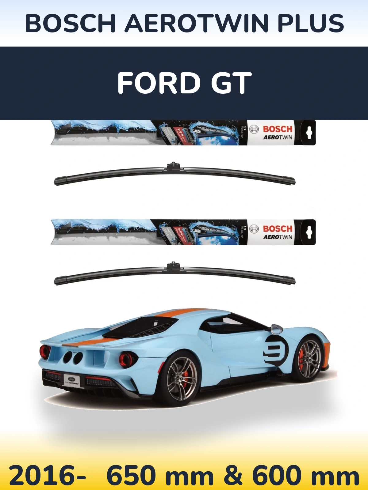 Ștergătoare BOSCH AeroTwin Plus pentru Ford GT