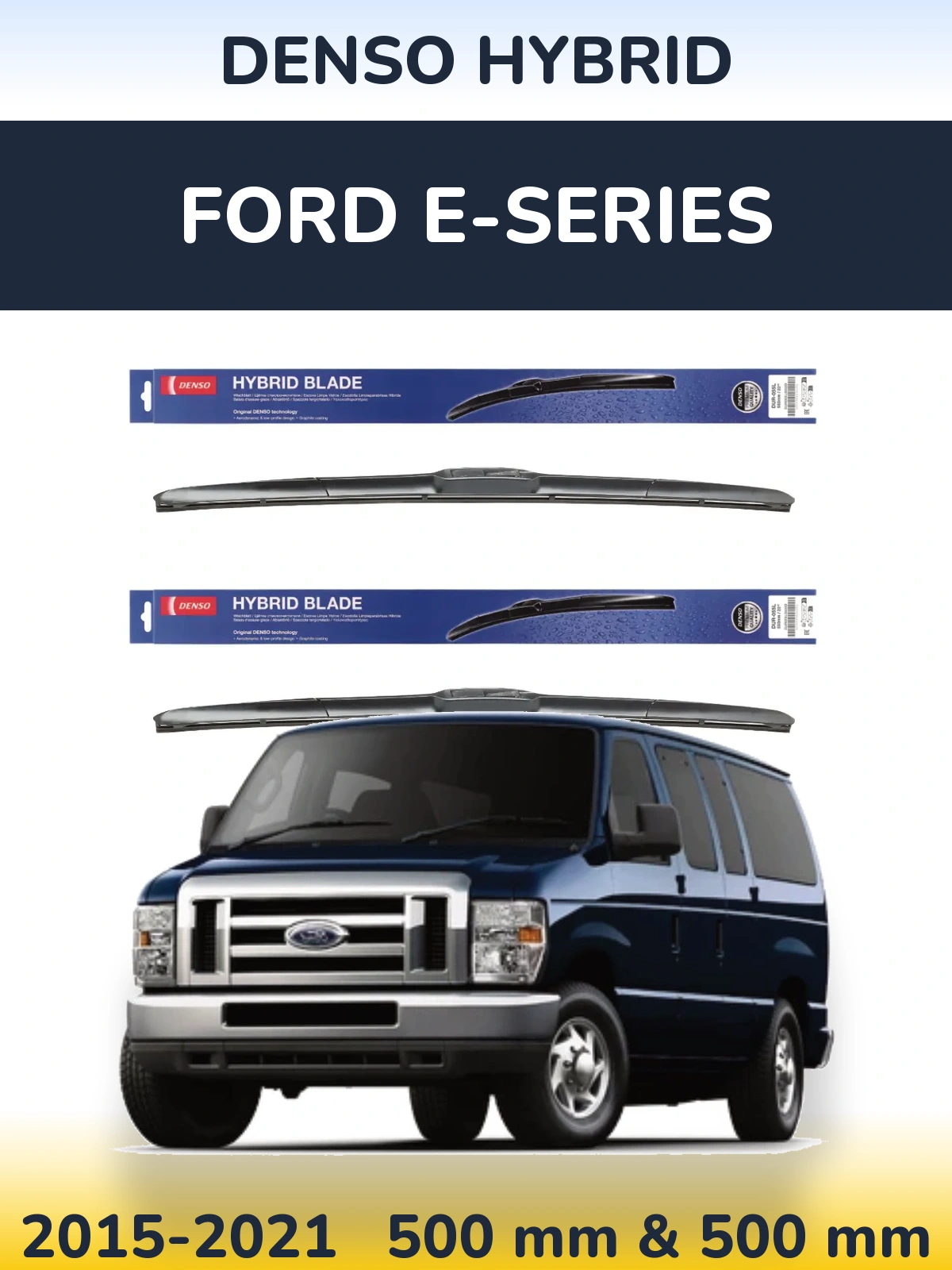 Ștergătoare Denso Hybrid pentru Ford E-series