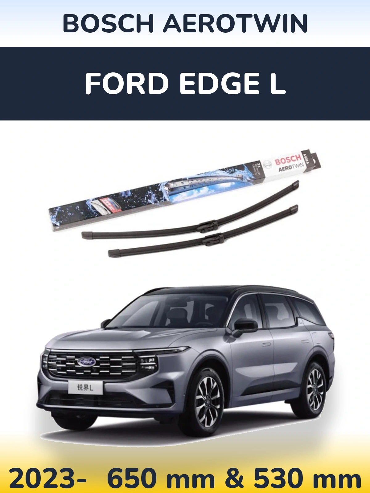 Ștergătoare BOSCH AeroTwin pentru Ford Edge L