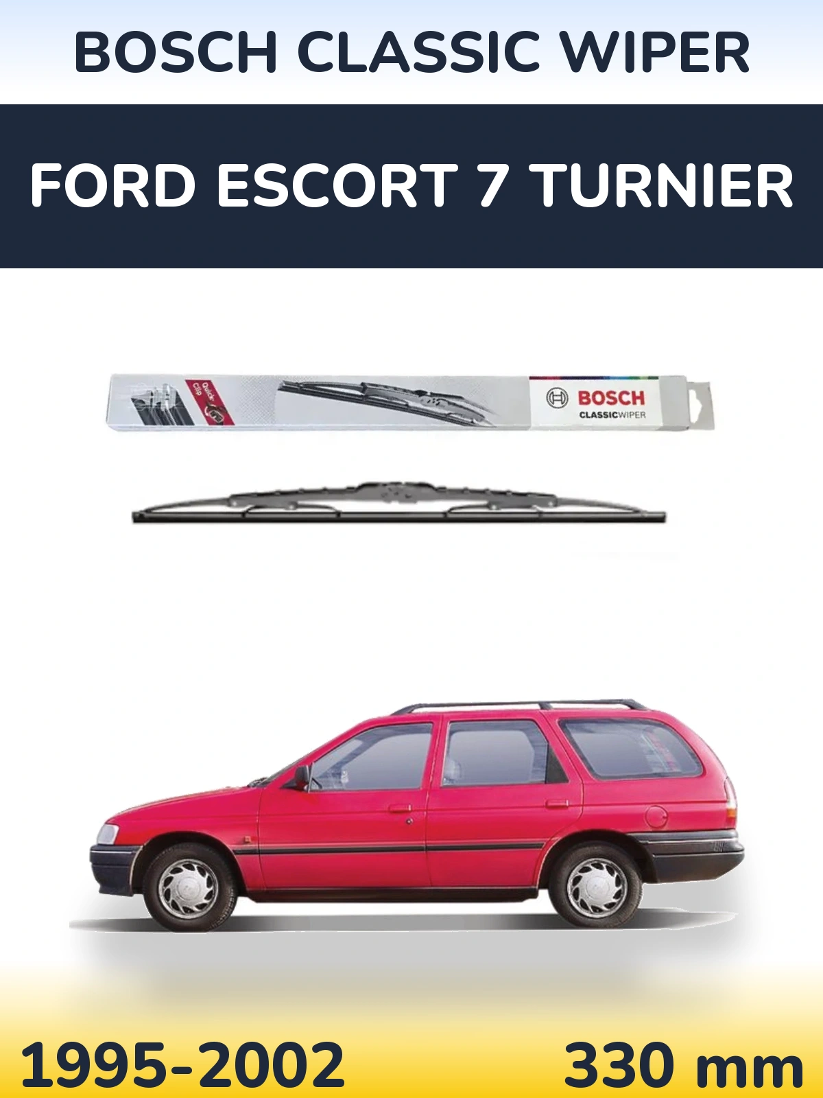 Ștergătoare BOSCH Classic Wiper pentru Ford Escort 7 Turnier