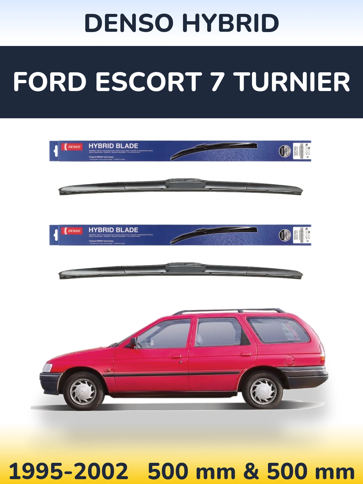 Front wiper blade set Denso Hybrid 500 & 500 mm for Ford Escort 7 Turnier 1995-2002