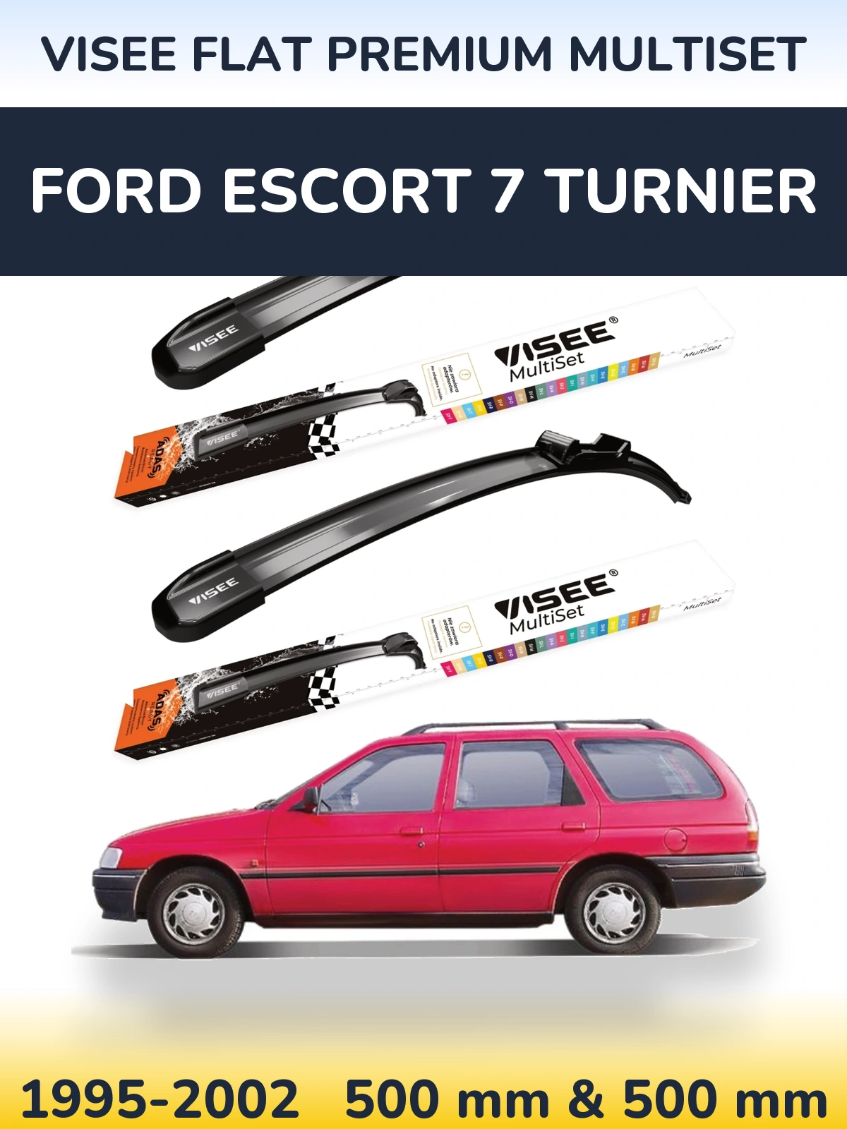 Ștergătoare VISEE FLAT PREMIUM MultiSet pentru Ford Escort 7 Turnier