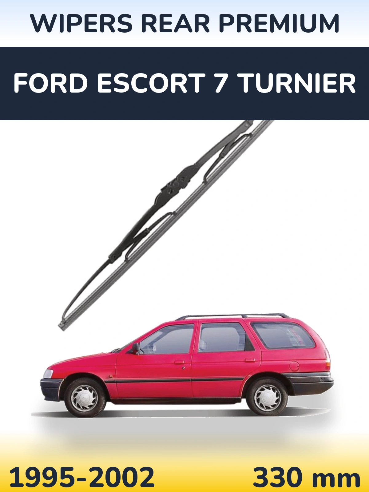 Задний дворник WIPERS REAR PREMIUM 330 мм для Ford Escort 7 Turnier 1995-2002