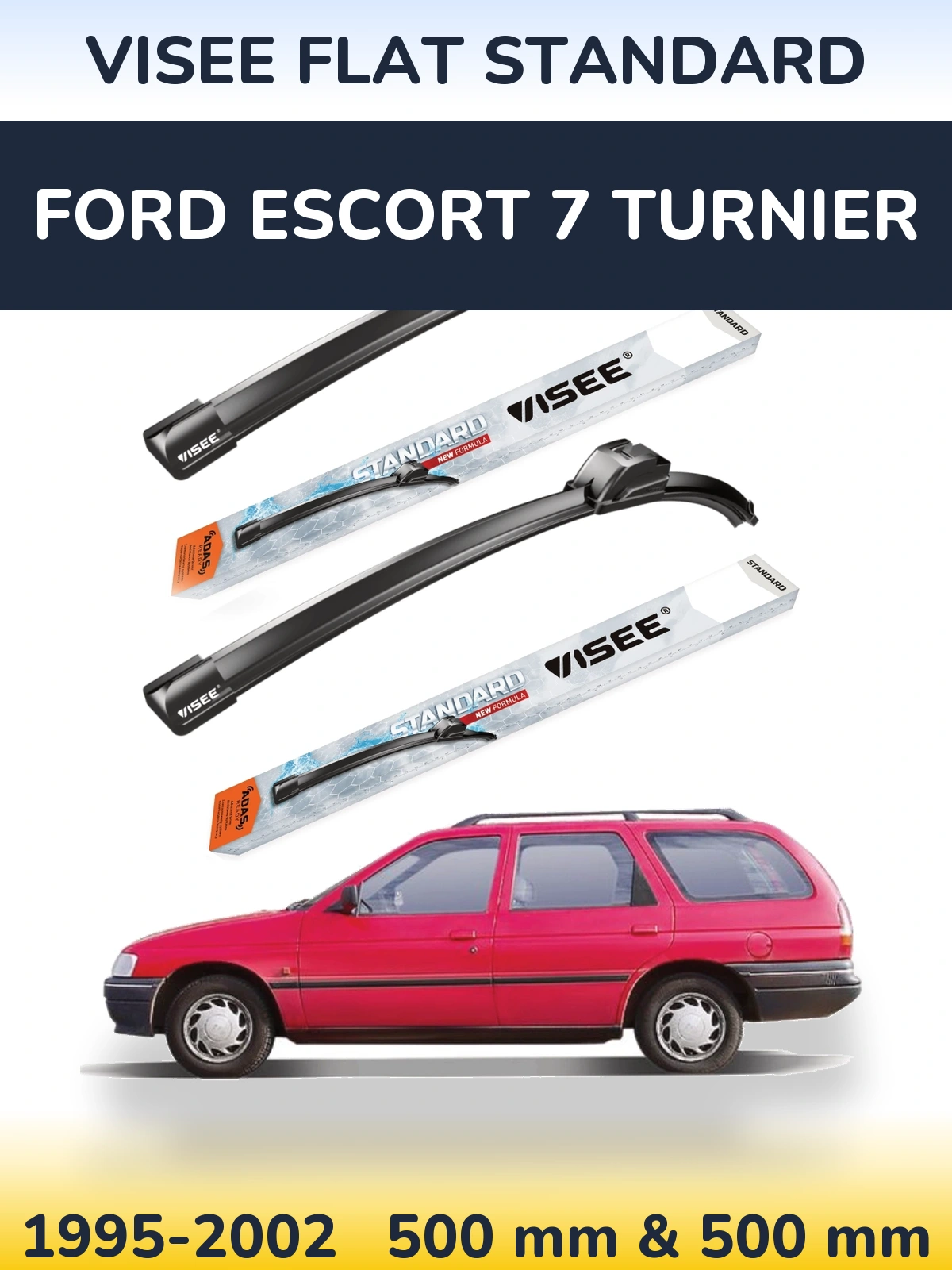 Ștergătoare VISEE FLAT STANDARD pentru Ford Escort 7 Turnier