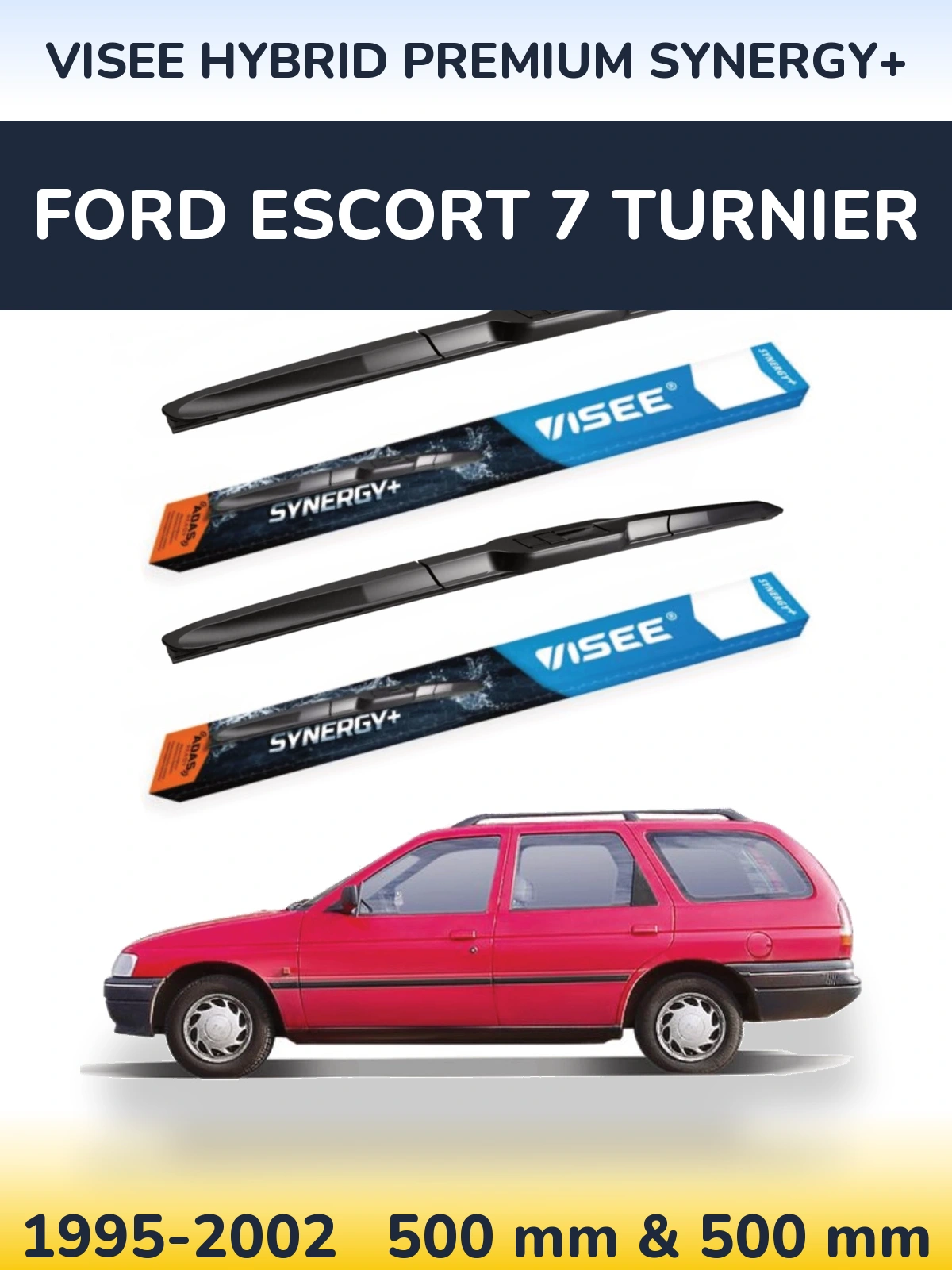 Ștergătoare VISEE HYBRID PREMIUM SYNERGY+ pentru Ford Escort 7 Turnier