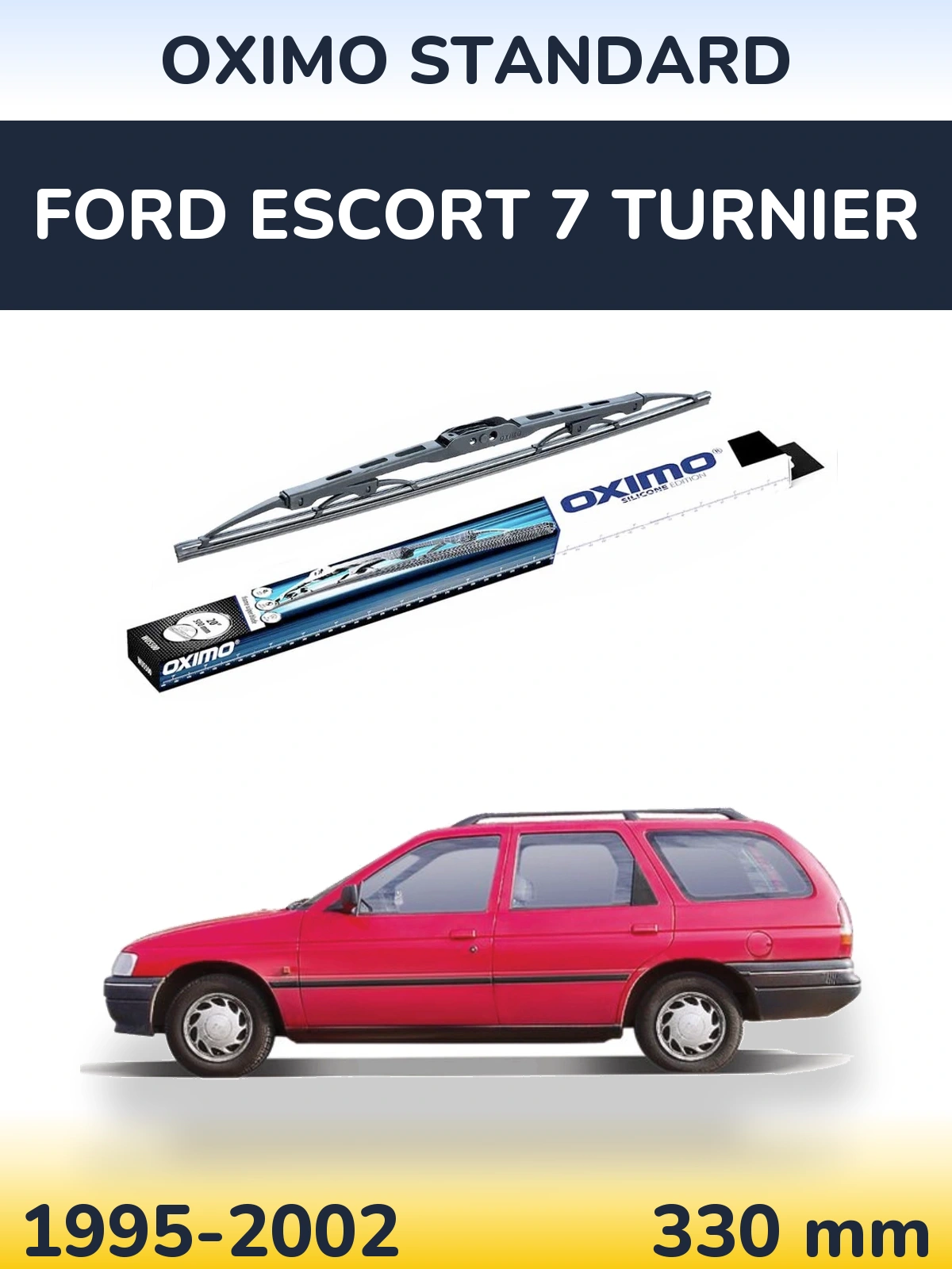 Ștergătoare Oximo Standard pentru Ford Escort 7 Turnier