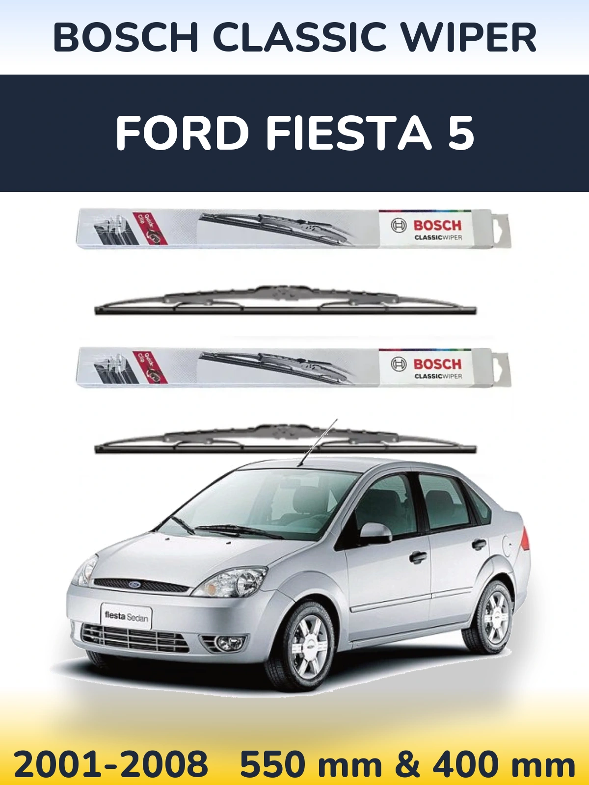 Ștergătoare BOSCH Classic Wiper pentru Ford Fiesta 5