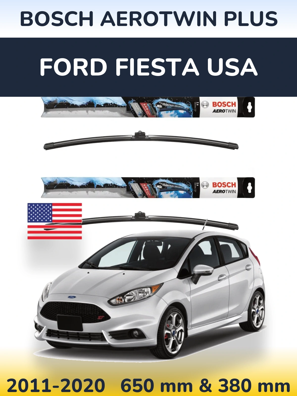 Ștergătoare BOSCH AeroTwin Plus pentru Ford Fiesta USA