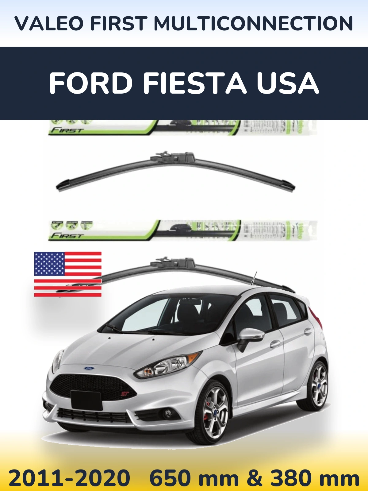 Ștergătoare Valeo First MultiConnection pentru Ford Fiesta USA