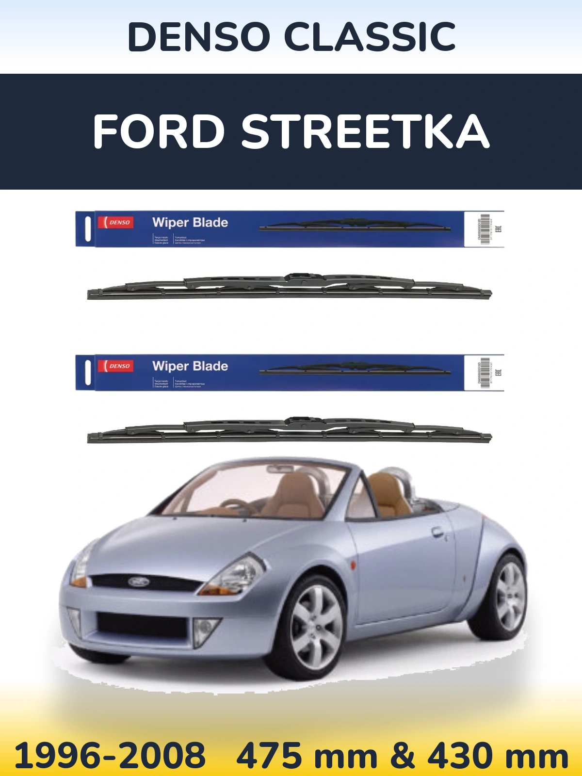 Ștergătoare Denso Classic pentru Ford StreetKa
