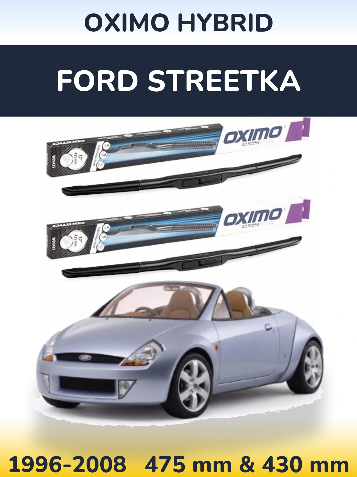 Ștergătoare Oximo Hybrid pentru Ford StreetKa