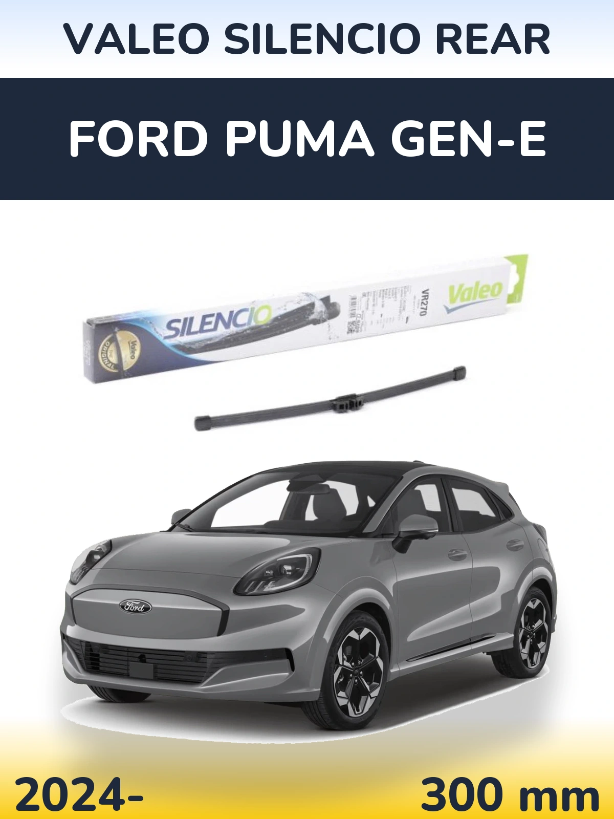 Ștergătoare Valeo Silencio Rear pentru Ford Puma Gen-E