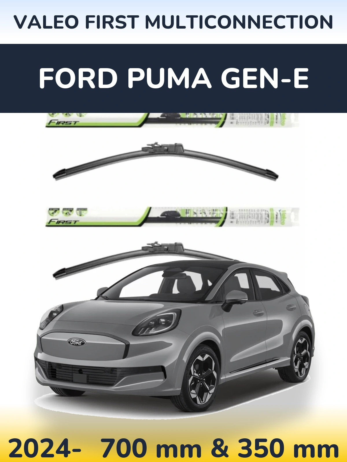 Ștergătoare Valeo First MultiConnection pentru Ford Puma Gen-E