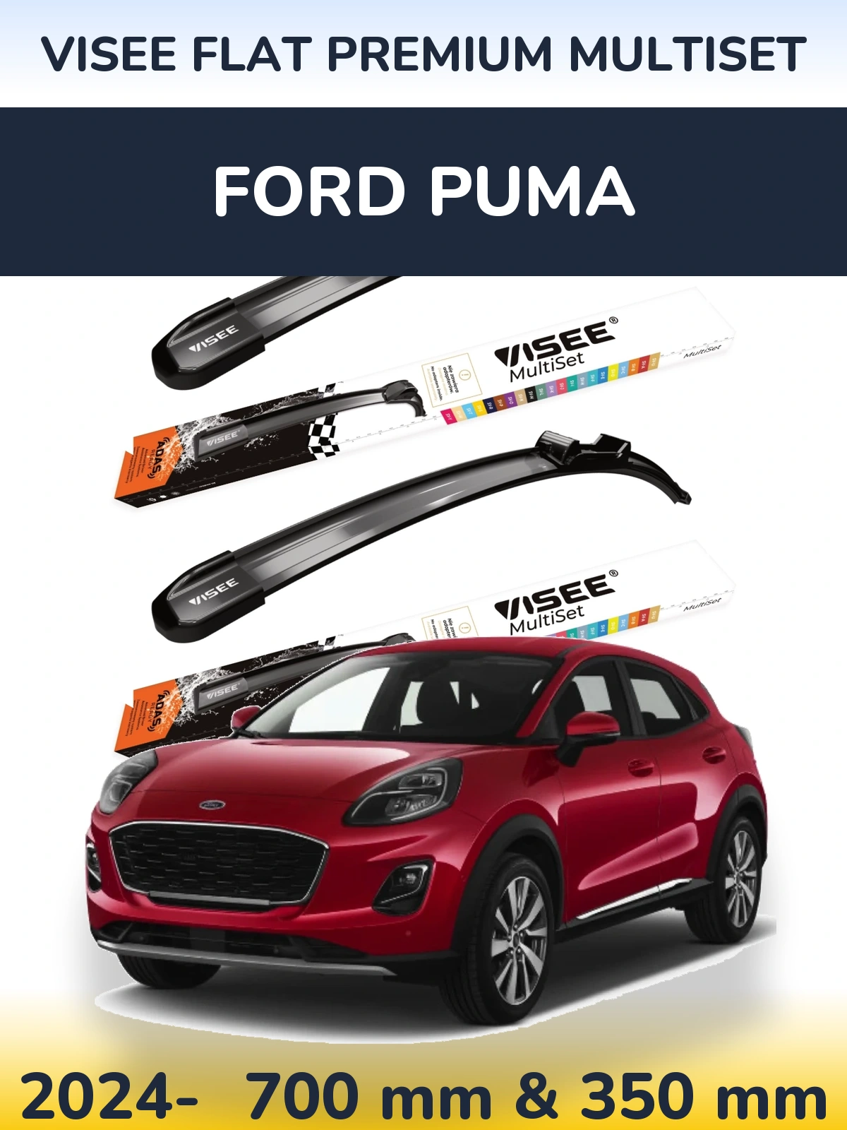 Ștergătoare VISEE FLAT PREMIUM MultiSet pentru Ford Puma