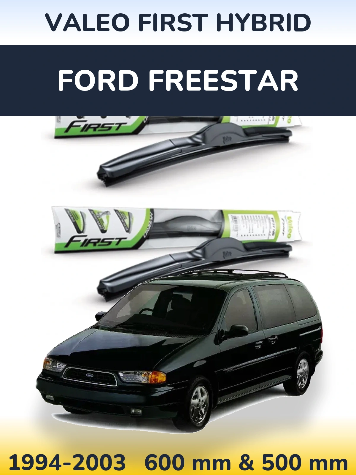 Ștergătoare Valeo First Hybrid pentru Ford Freestar
