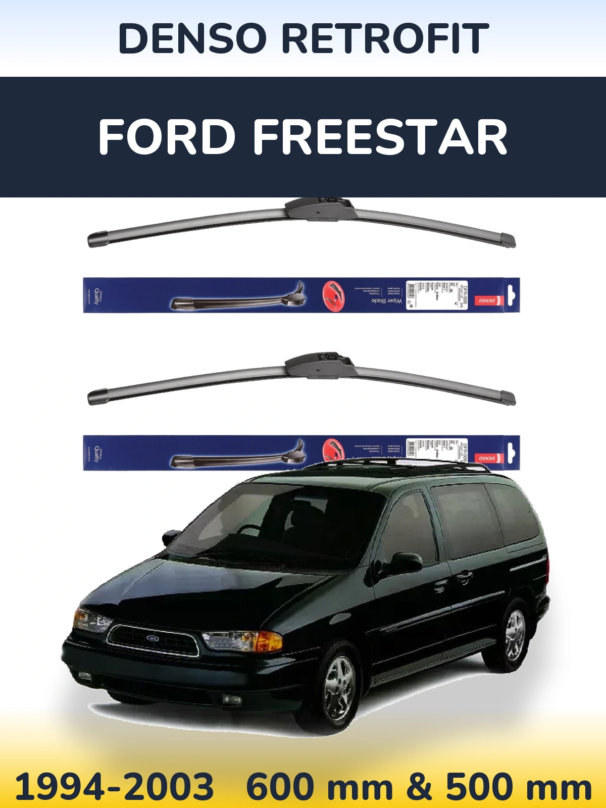 Ștergătoare Denso Retrofit pentru Ford Freestar