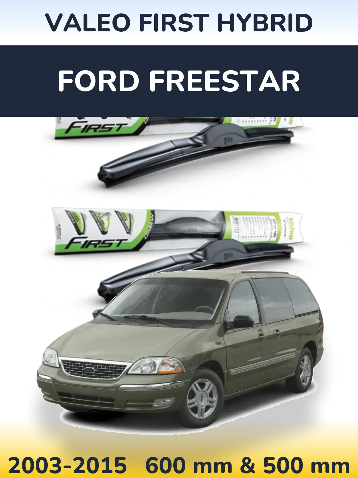 Ștergătoare Valeo First Hybrid pentru Ford Freestar