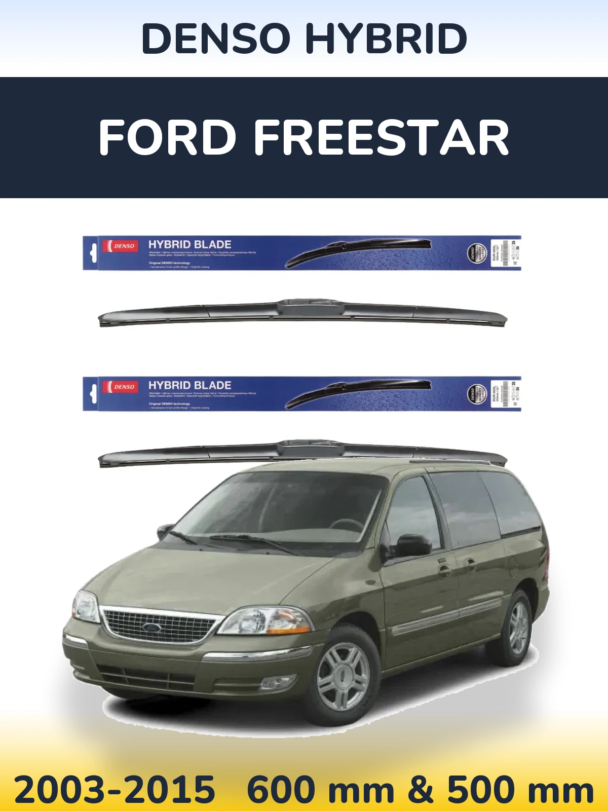 Ștergătoare Denso Hybrid pentru Ford Freestar
