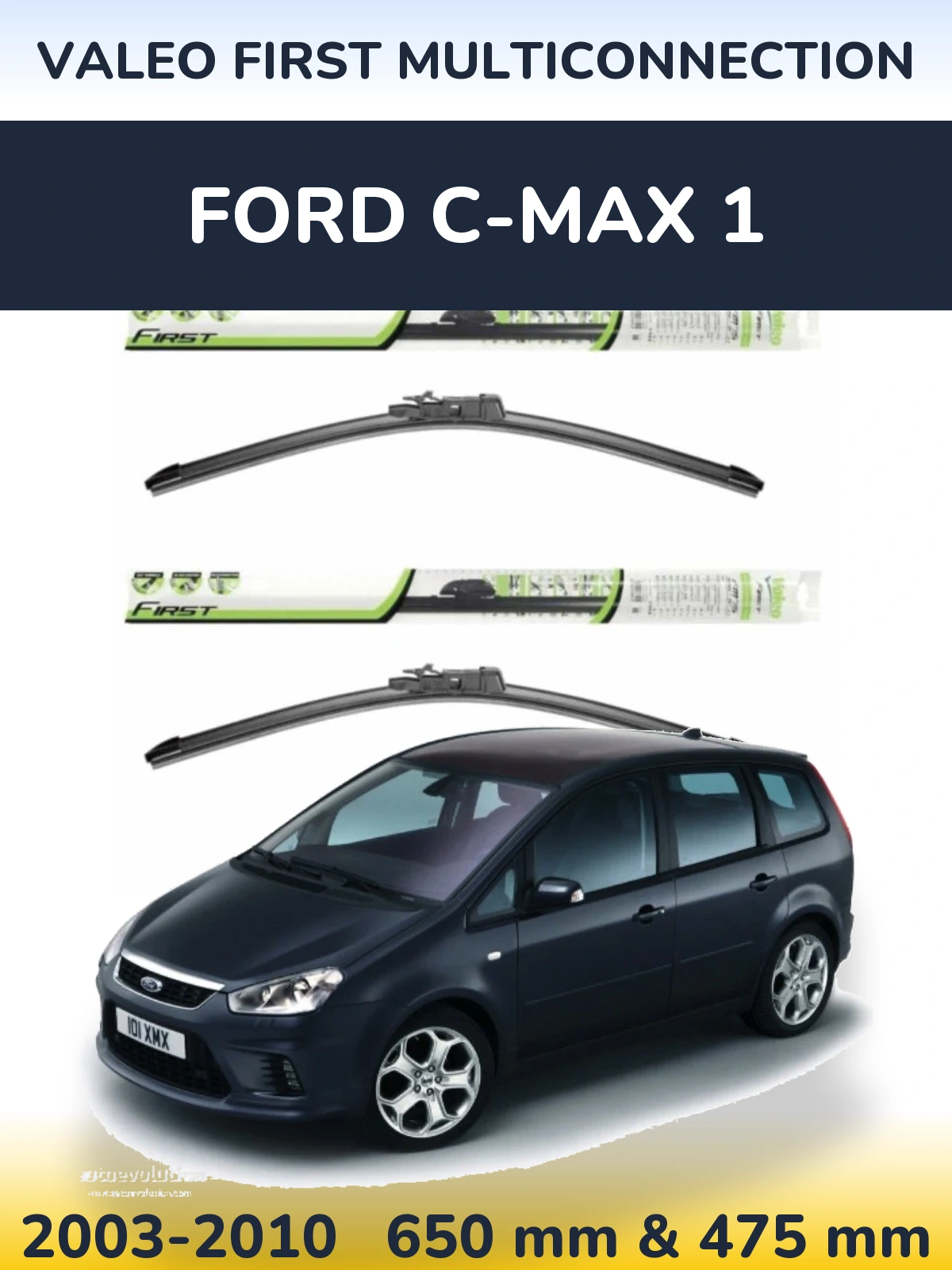 Ștergătoare Valeo First MultiConnection pentru Ford C-MAX 1