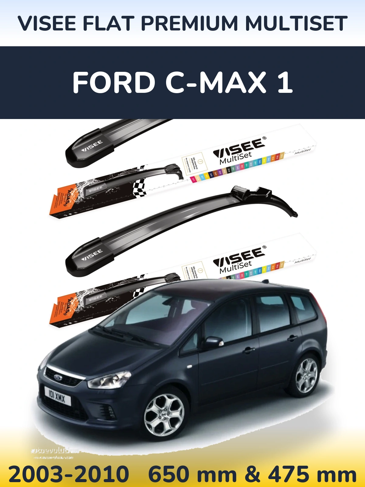 Ștergătoare VISEE FLAT PREMIUM MultiSet pentru Ford C-MAX 1