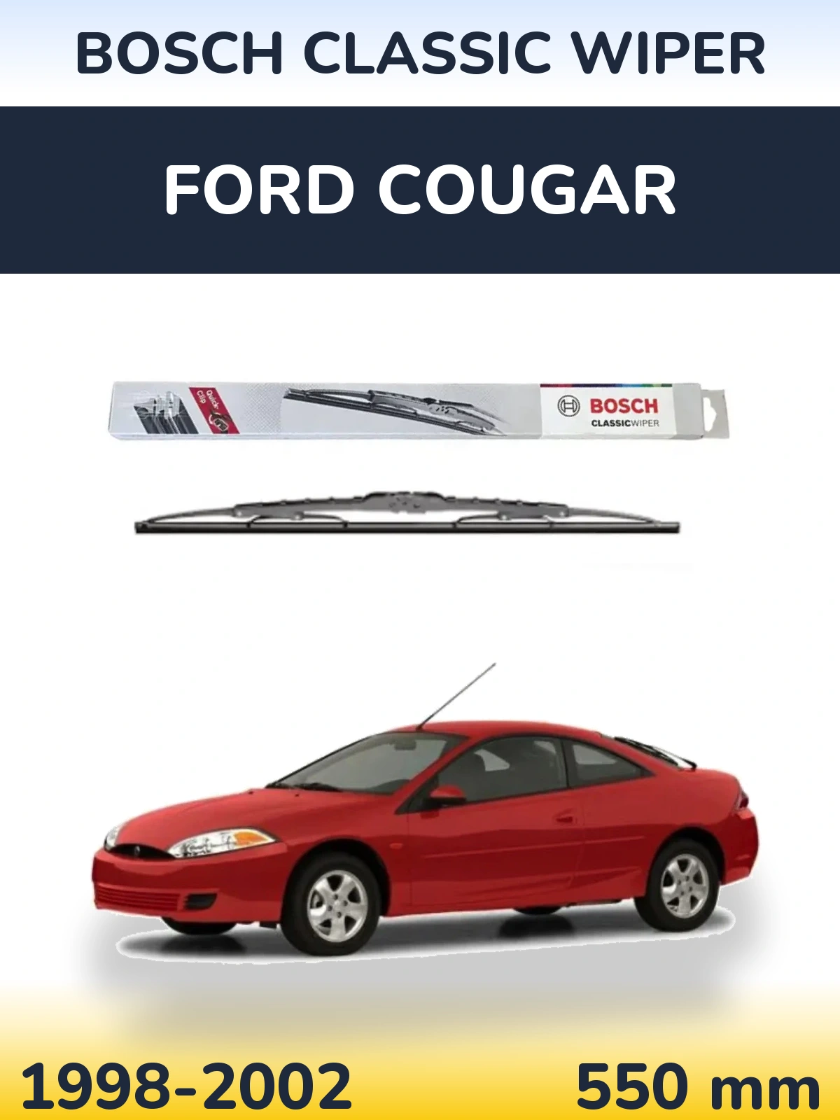 Ștergătoare BOSCH Classic Wiper pentru Ford Cougar