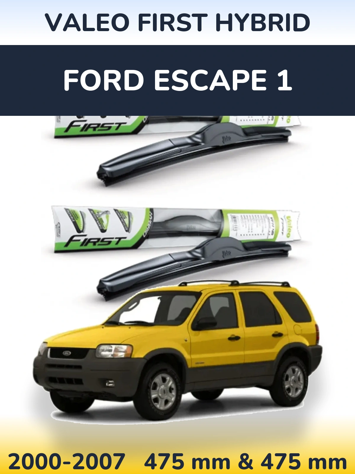 Ștergătoare Valeo First Hybrid pentru Ford Escape 1