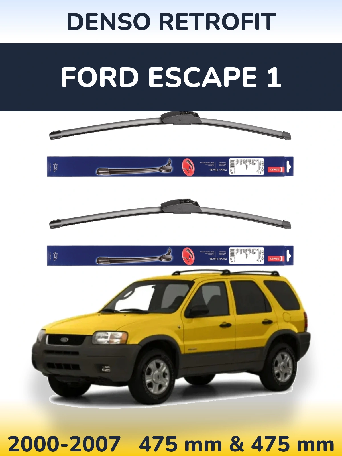Ștergătoare Denso Retrofit pentru Ford Escape 1