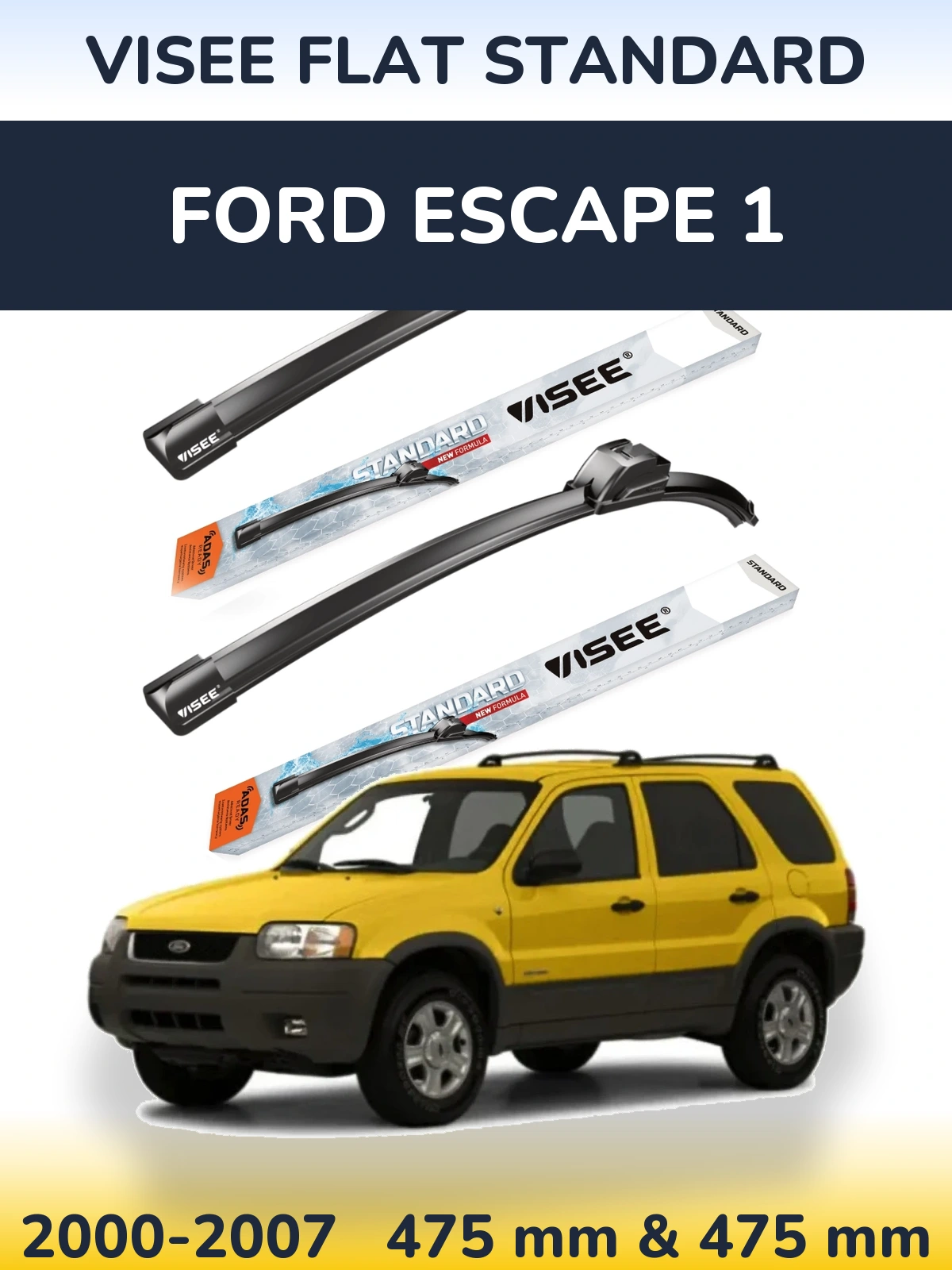 Ștergătoare VISEE FLAT STANDARD pentru Ford Escape 1