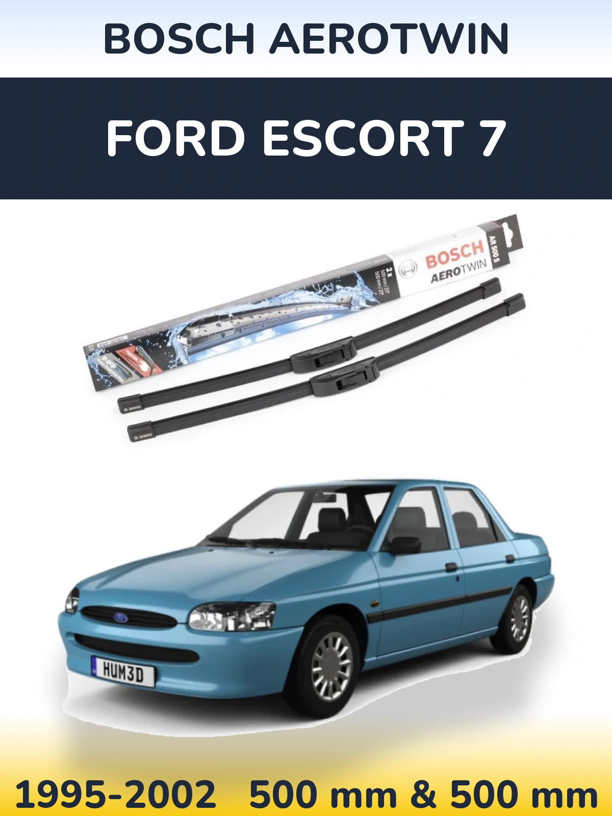 Ștergătoare BOSCH AeroTwin pentru Ford Escort 7