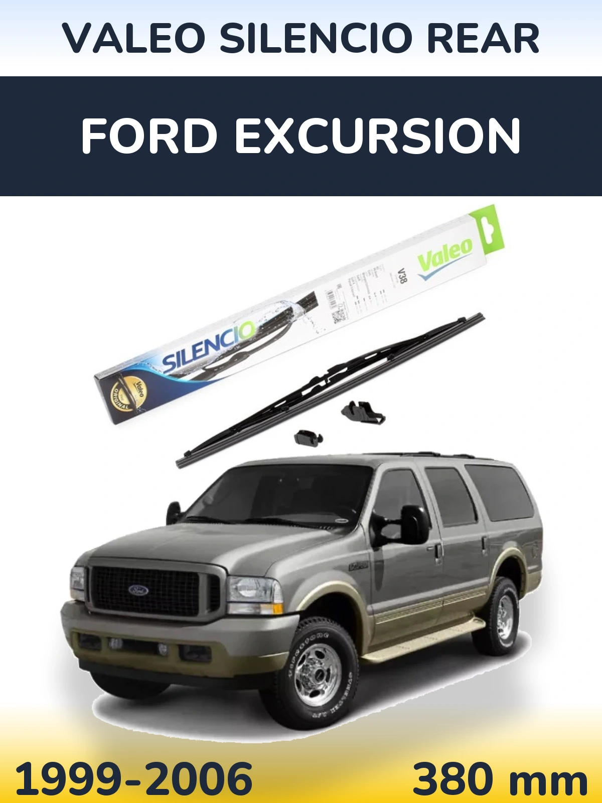 Ștergătoare Valeo Silencio Rear pentru Ford Excursion