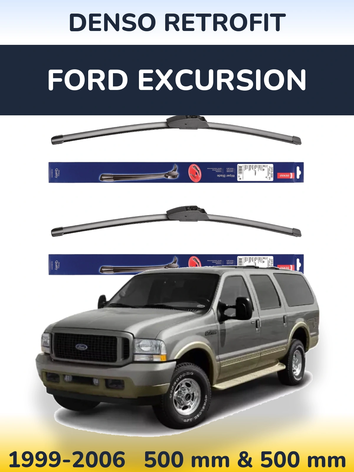Ștergătoare Denso Retrofit pentru Ford Excursion
