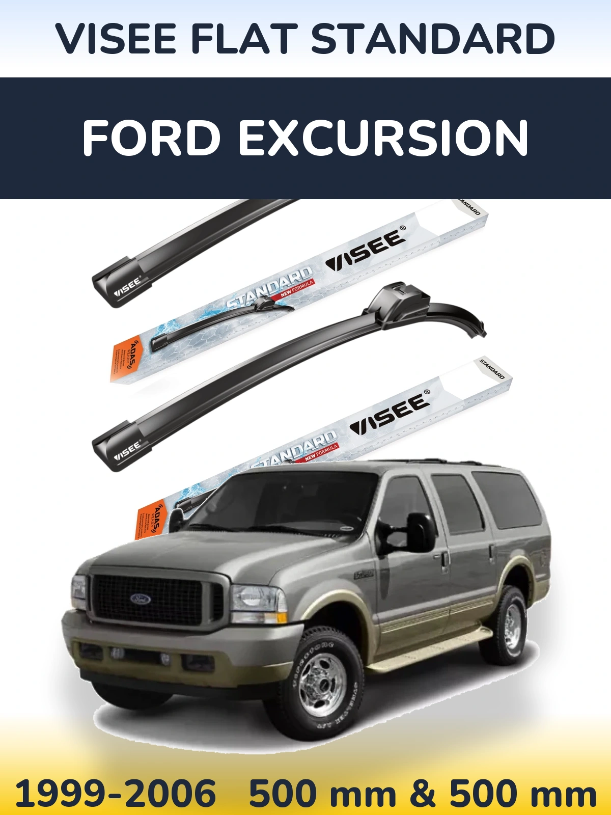 Ștergătoare VISEE FLAT STANDARD pentru Ford Excursion