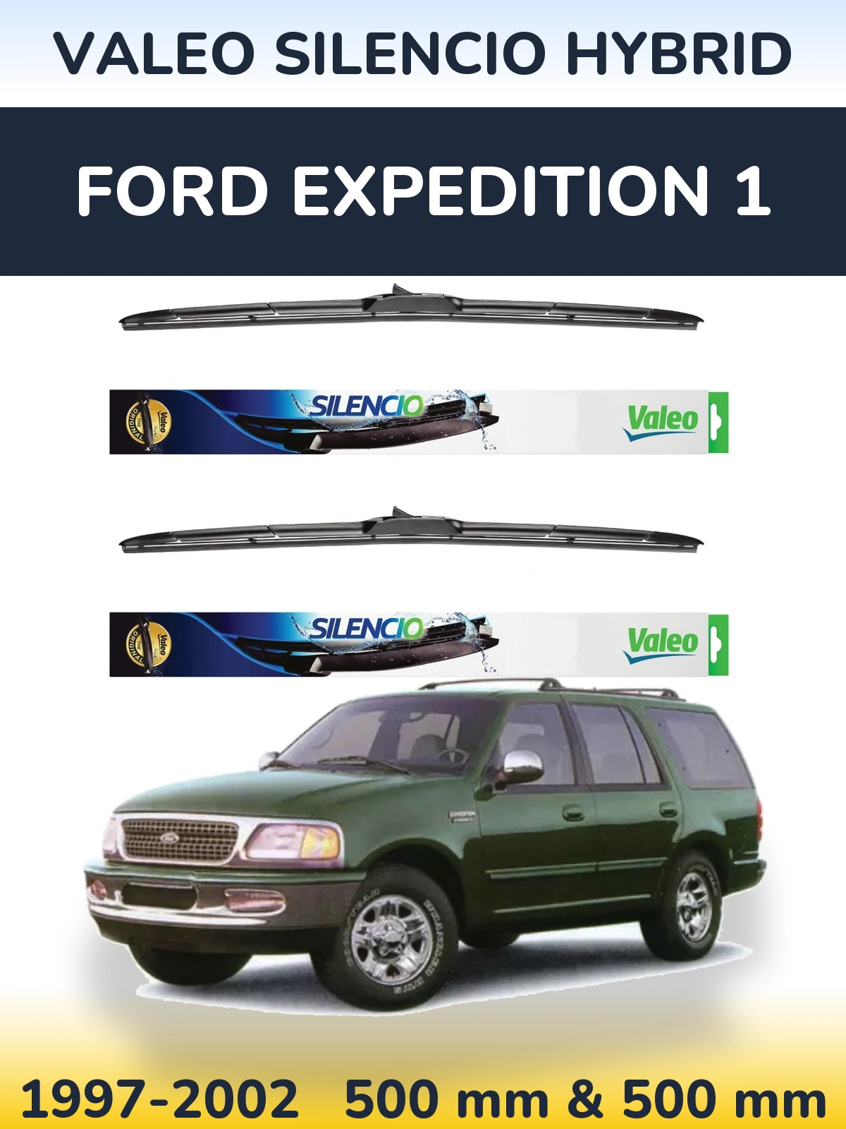 Ștergătoare Valeo Silencio Hybrid pentru Ford Expedition 1