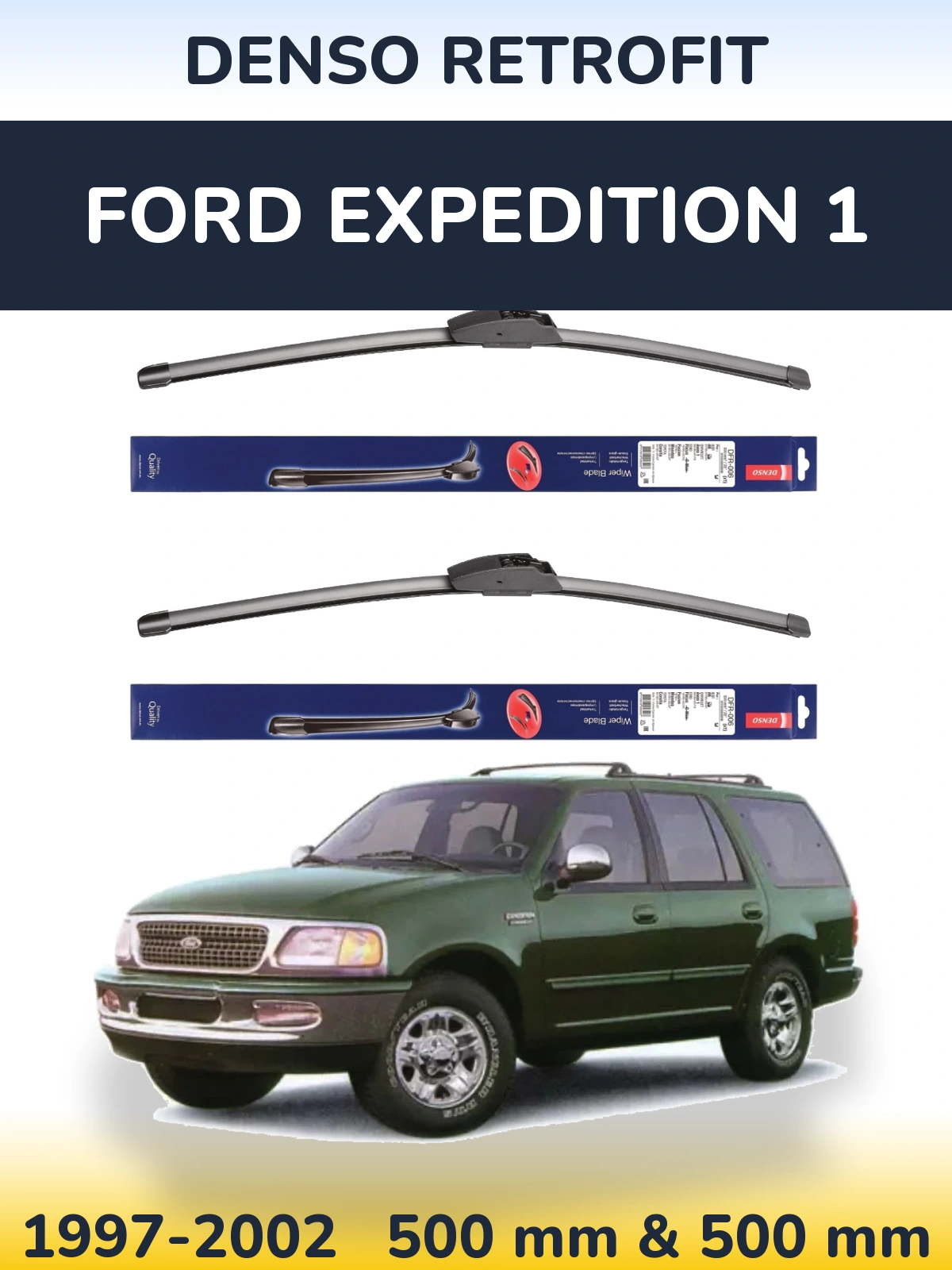 Ștergătoare Denso Retrofit pentru Ford Expedition 1