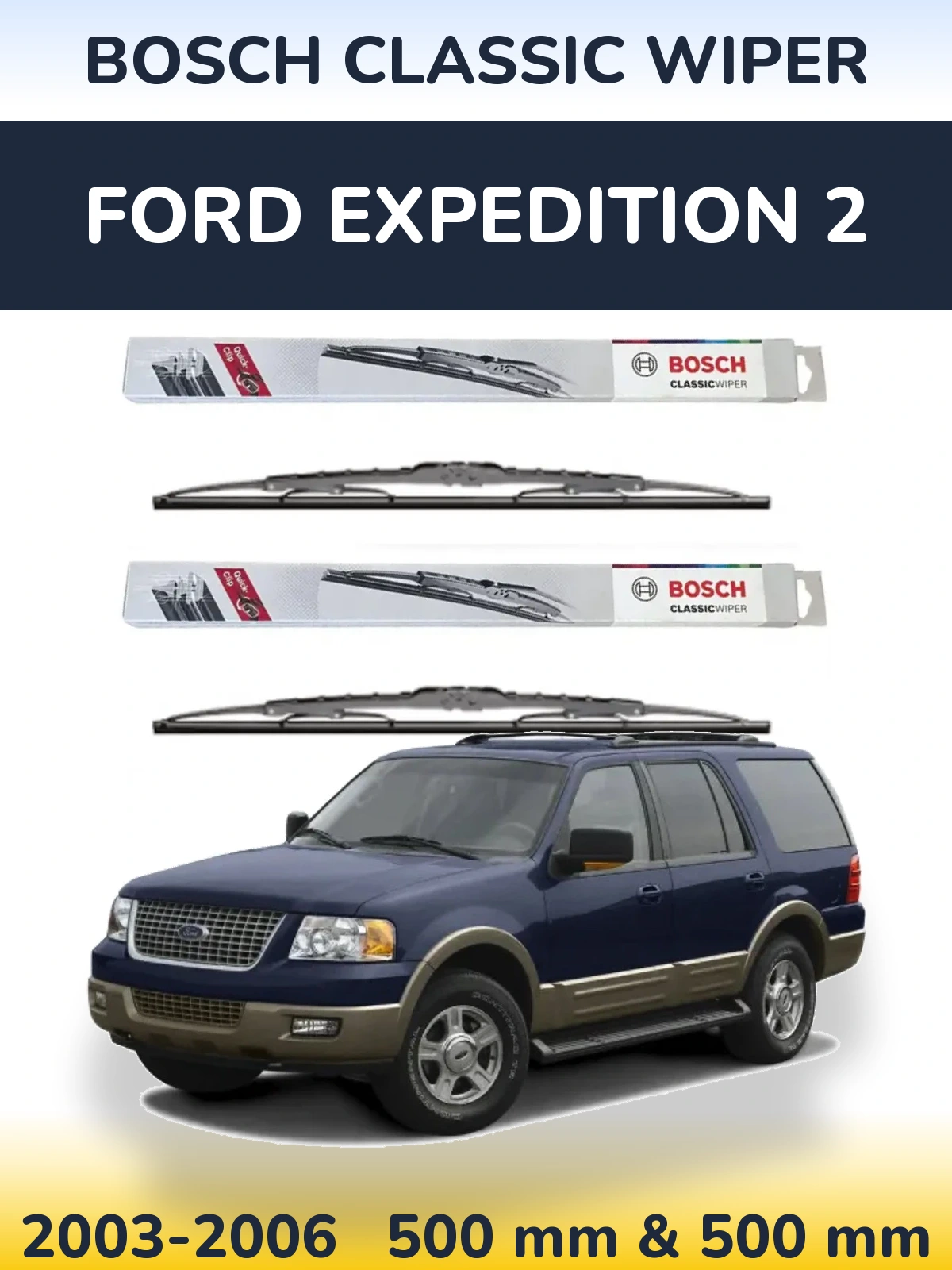 Ștergătoare BOSCH Classic Wiper pentru Ford Expedition 2