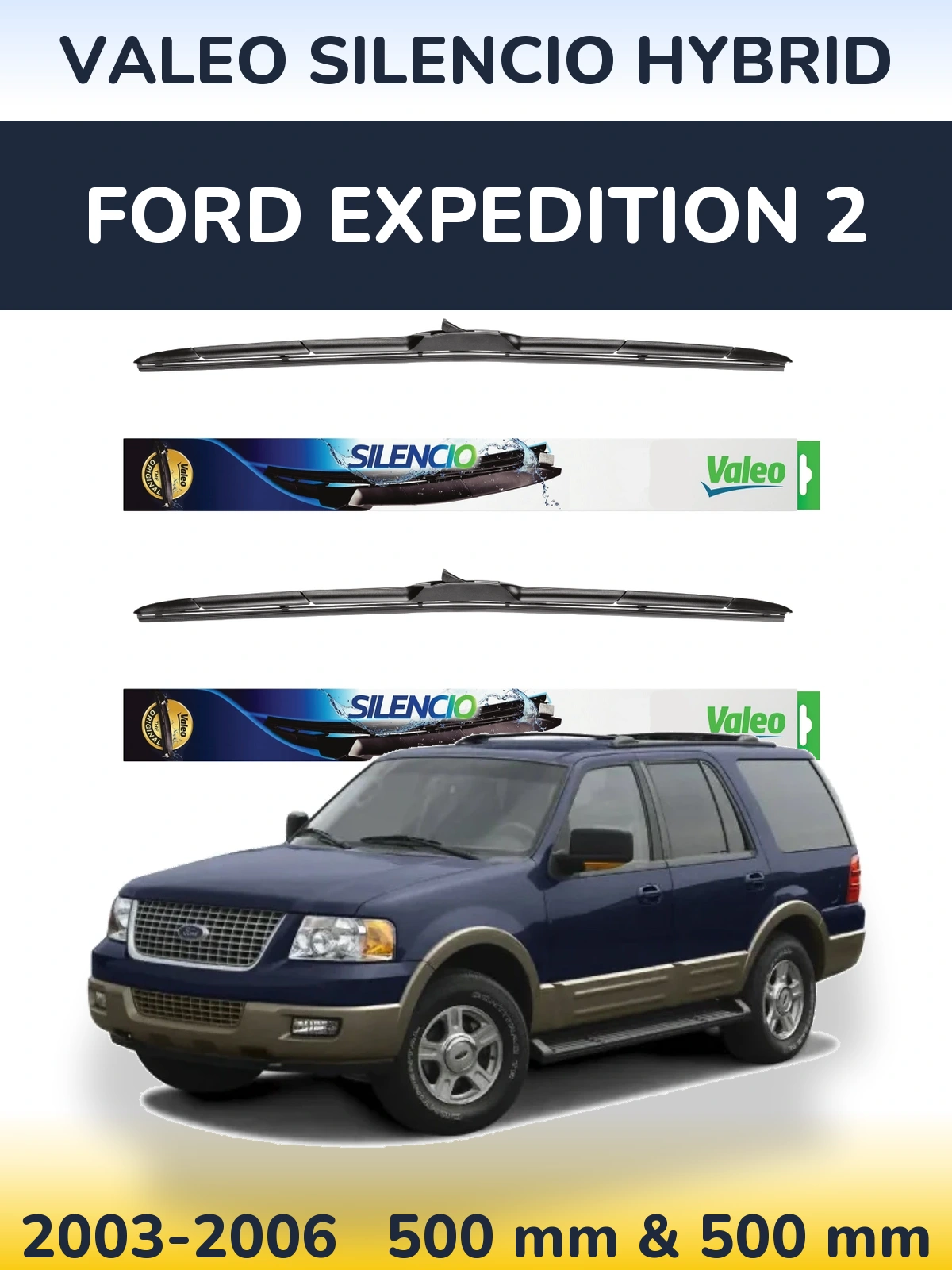 Ștergătoare Valeo Silencio Hybrid pentru Ford Expedition 2