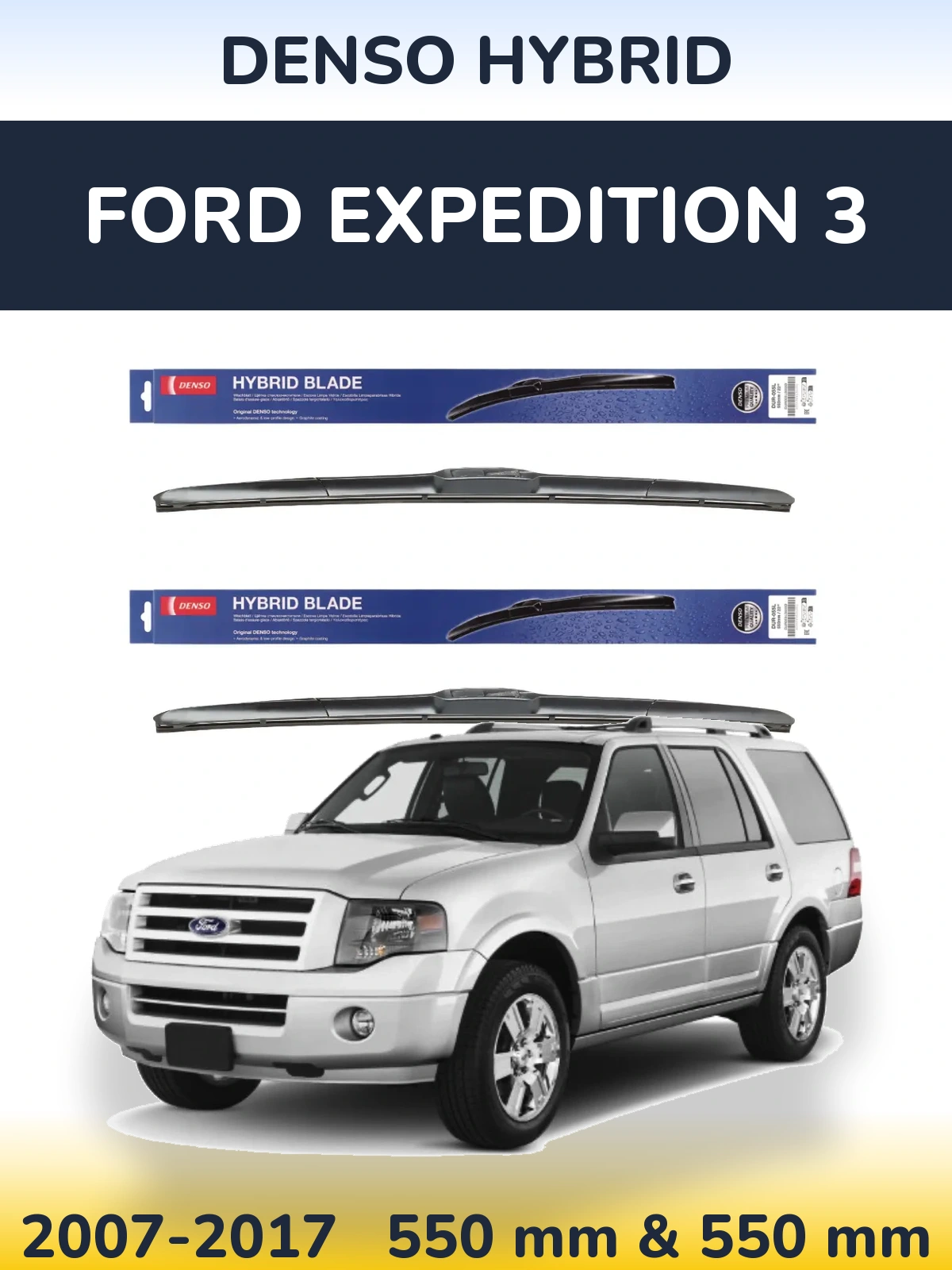 Ștergătoare Denso Hybrid pentru Ford Expedition 3
