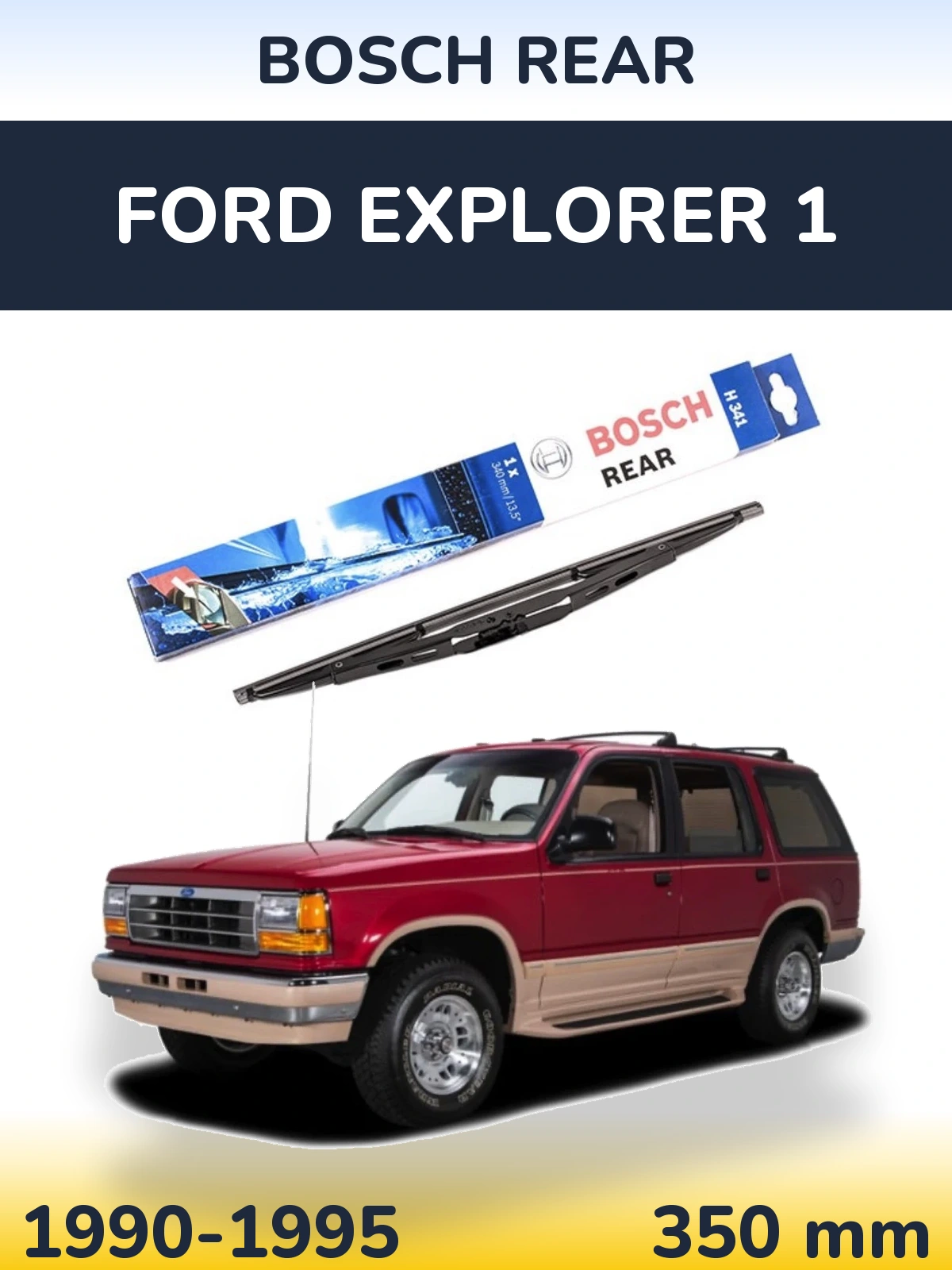 Ștergătoare BOSCH Rear pentru Ford Explorer 1