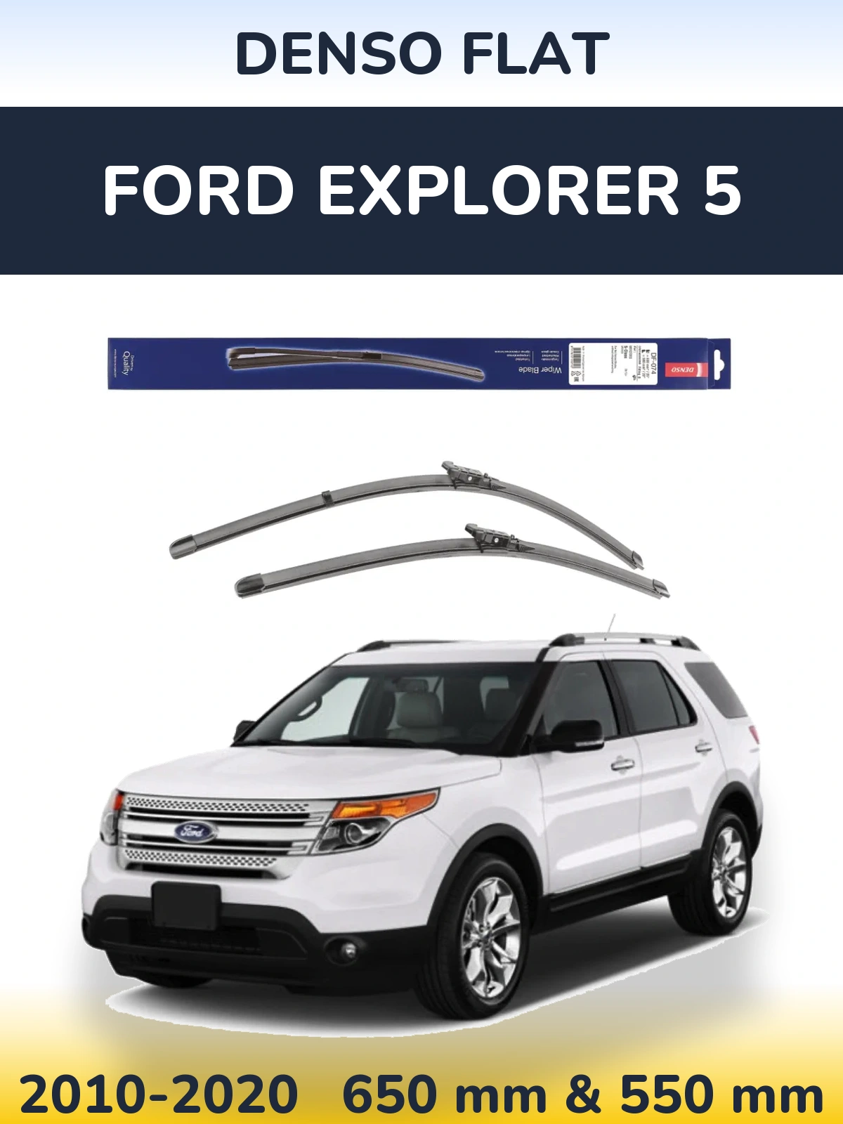 Ștergătoare Denso Flat pentru Ford Explorer 5