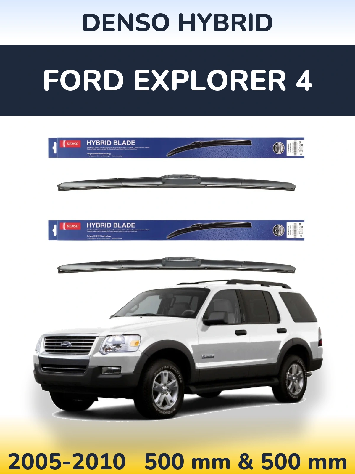 Комплект передних дворников Denso Hybrid 500 & 500 мм для Ford Explorer 4 2005-2010