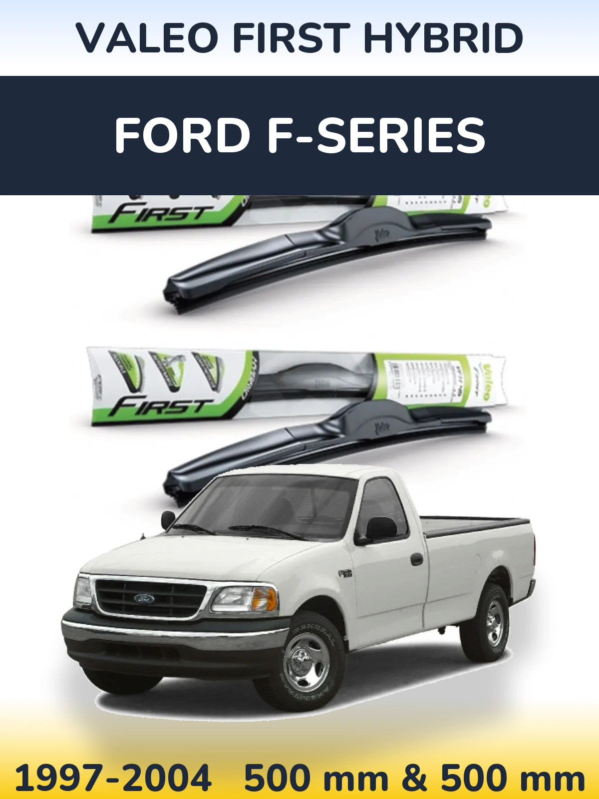 Ștergătoare Valeo First Hybrid pentru Ford F-series