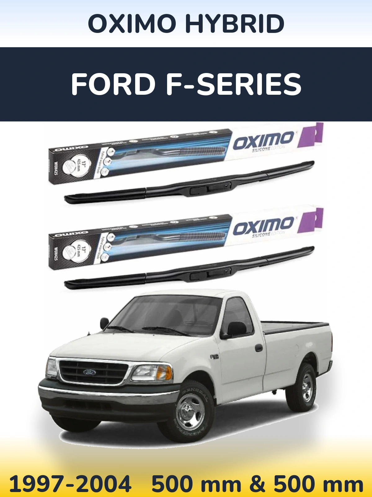 Ștergătoare Oximo Hybrid pentru Ford F-series
