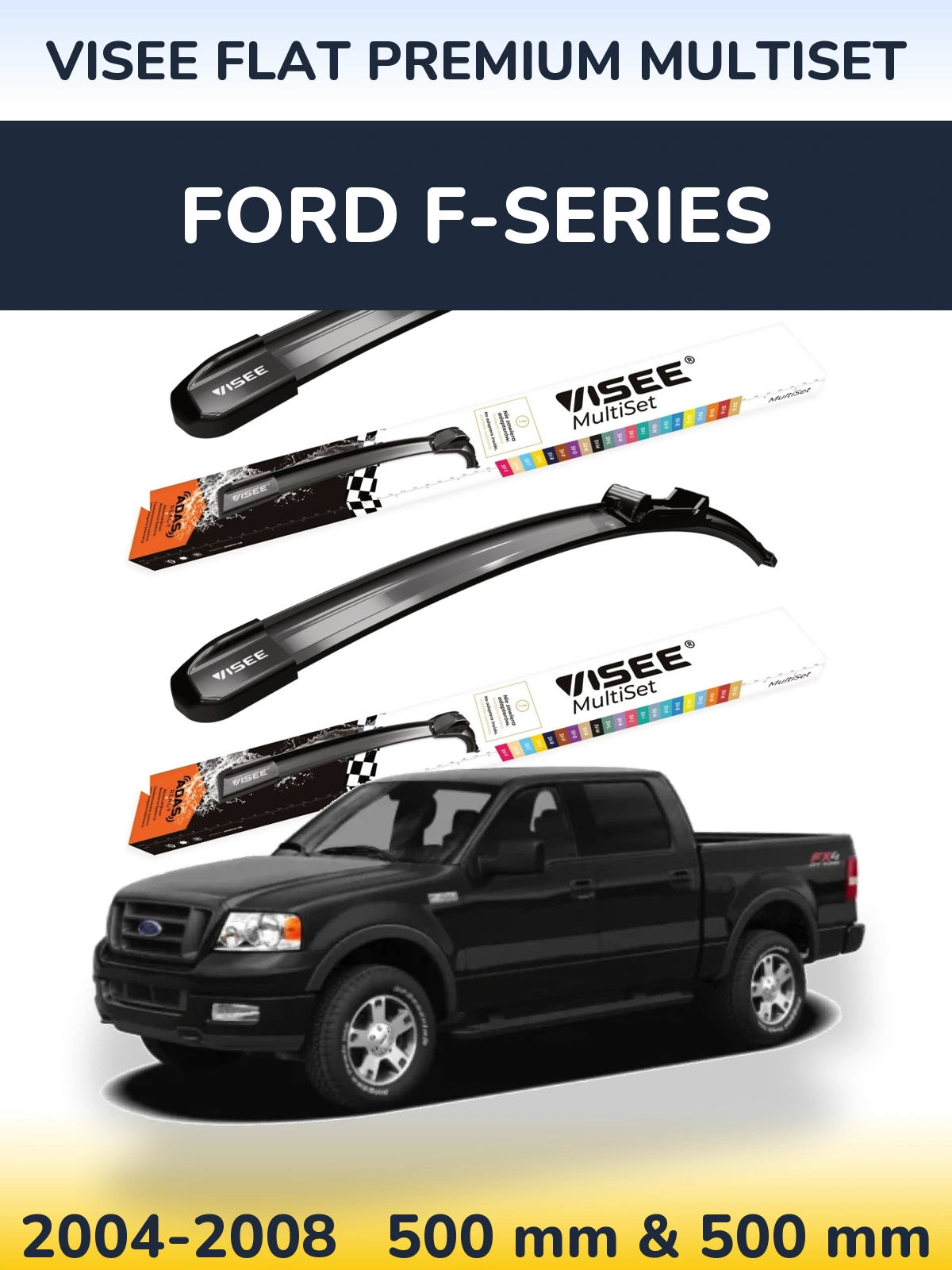 Комплект передніх щіток VISEE FLAT PREMIUM MultiSet 500 & 500 мм для Ford F-series 2004-2008