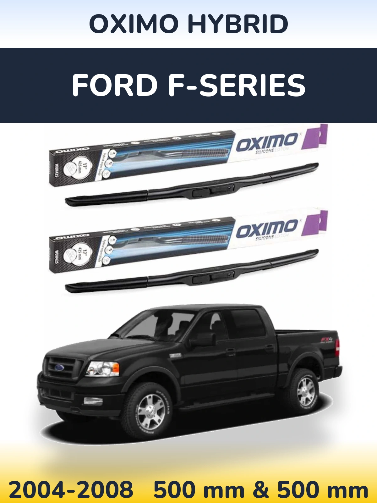 Ștergătoare Oximo Hybrid pentru Ford F-series
