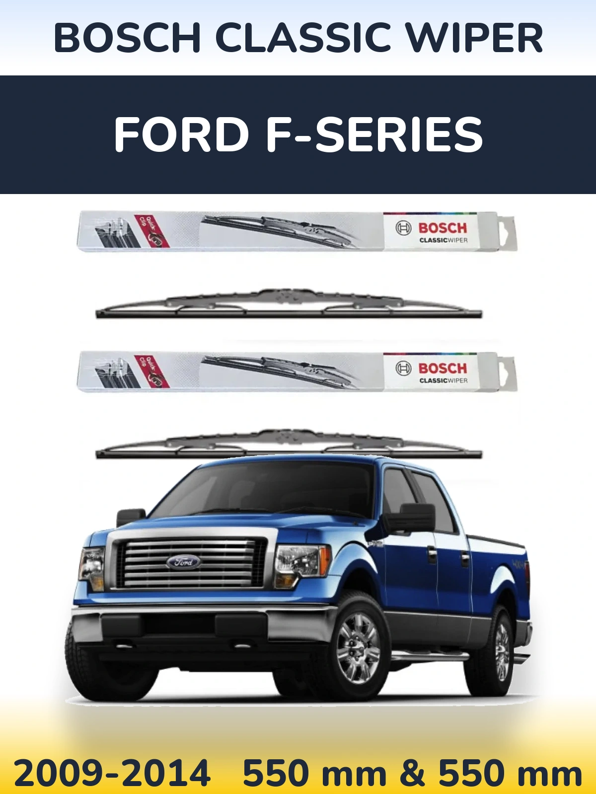 Ștergătoare BOSCH Classic Wiper pentru Ford F-series