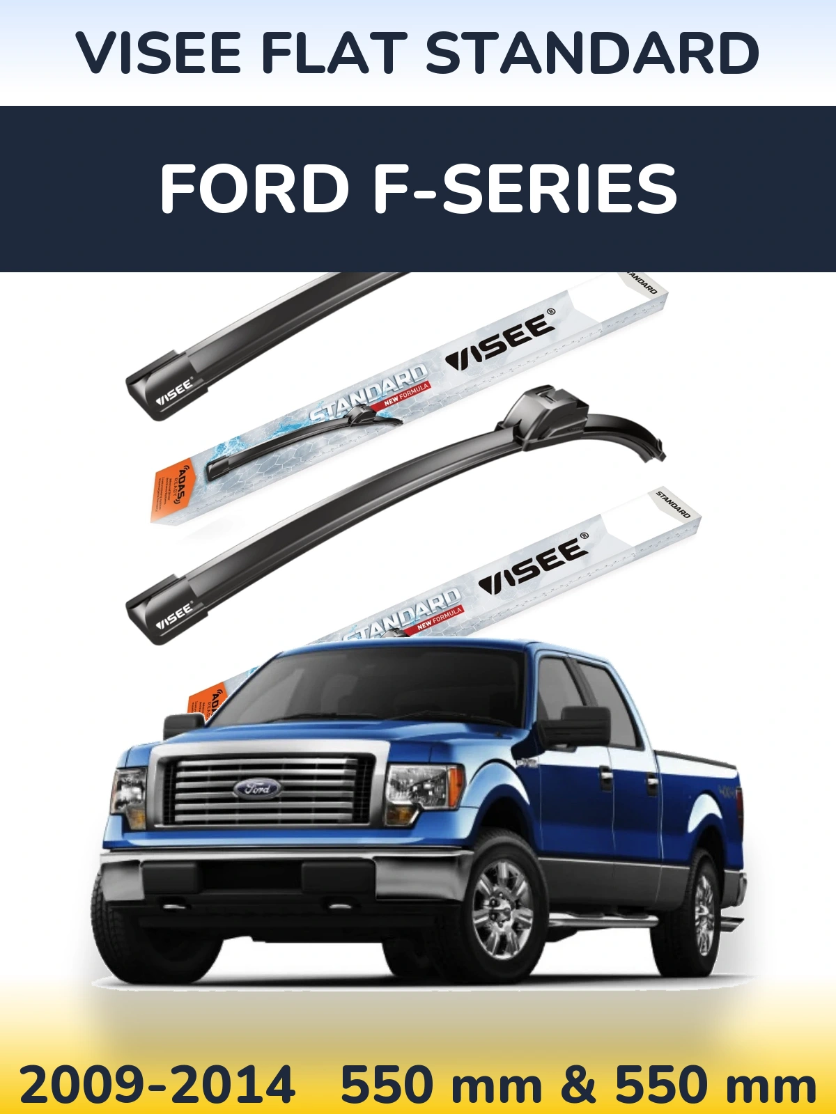 Ștergătoare VISEE FLAT STANDARD pentru Ford F-series