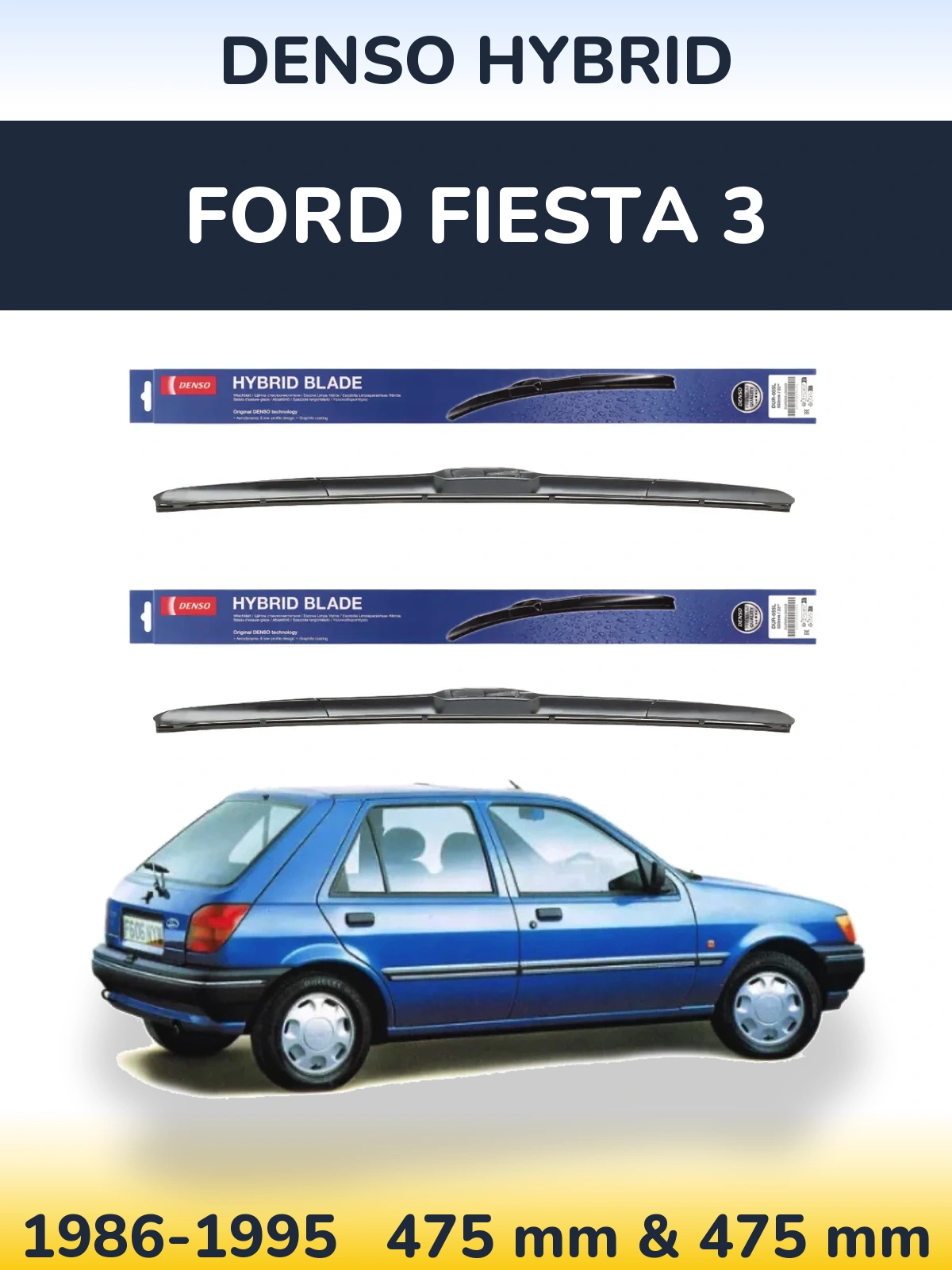 Ștergătoare Denso Hybrid pentru Ford Fiesta 3