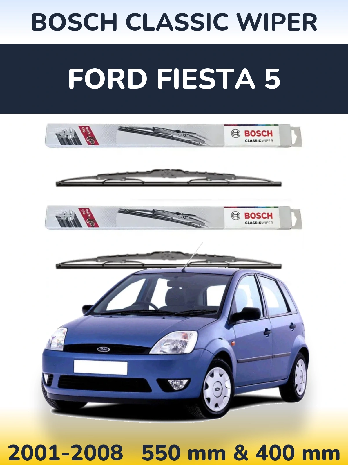 Ștergătoare BOSCH Classic Wiper pentru Ford Fiesta 5
