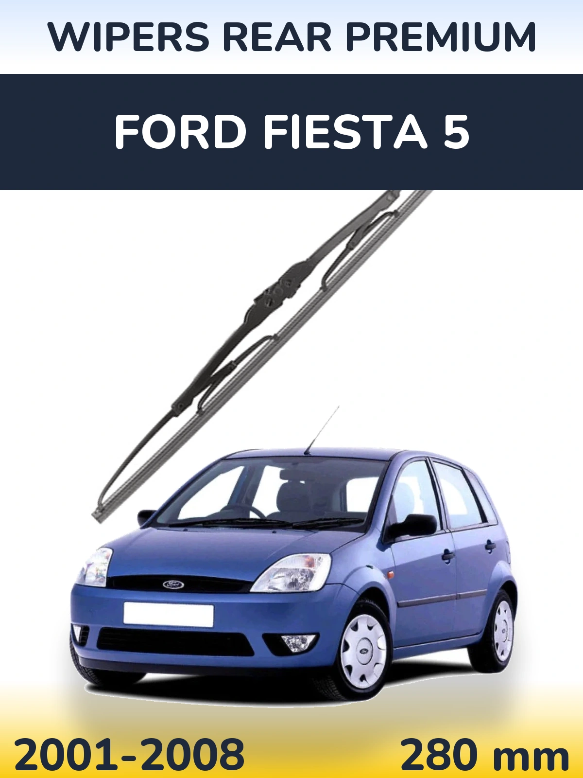 Ștergătoare WIPERS REAR PREMIUM pentru Ford Fiesta 5