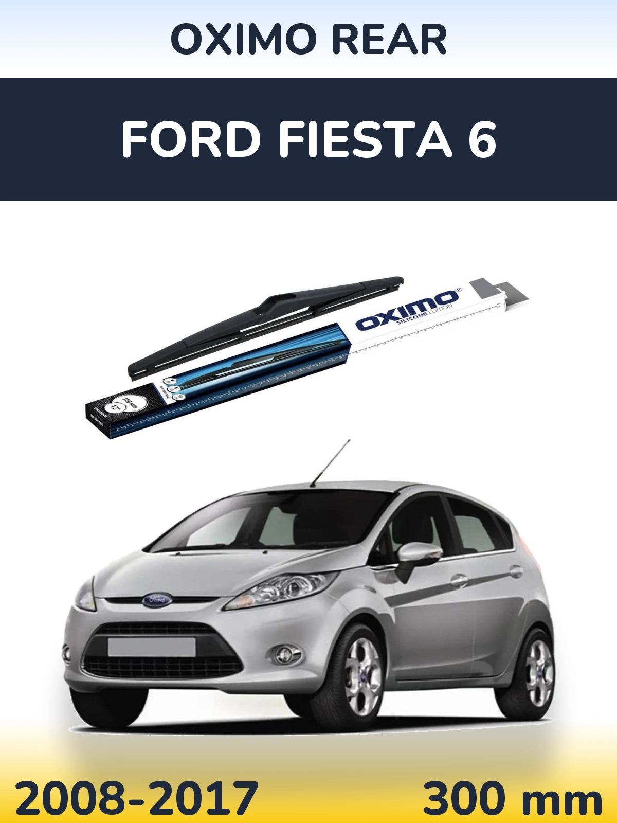 Задний дворник Oximo Rear 300 мм для Ford Fiesta 6 2008-2017